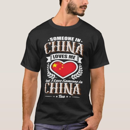China Heart Flag Someone in China Loves Me Tシャツ (正面)