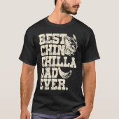 Chinchilla Daddy Father Best Chinchilla Dad Ever Tシャツ (正面)
