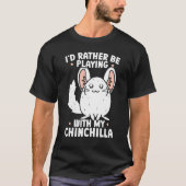 Chinchilla Pet Animal 3 Tシャツ (正面)