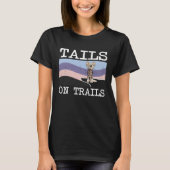 Chinese Crested Tails On Trails  Dog Hiking Tシャツ (正面)