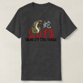 Chinese New Year of The Snake 2013 TShirtTShirt  Tシャツ (デザイン正面)