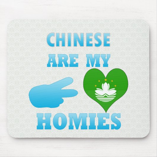 Chinesesは私のHomiesです マウスパッド (正面)