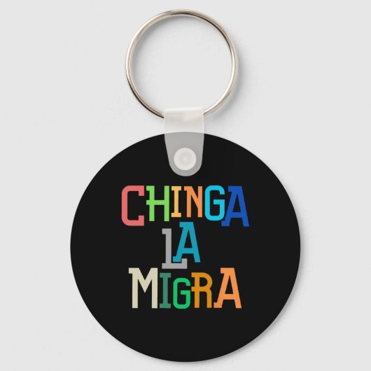 Chinga La Migra面白い反トランプ キーホルダー (正面)