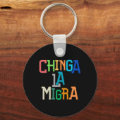 Chinga La Migra面白い反トランプ キーホルダー (正面)