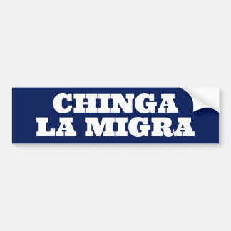 Chinga la Migra バンパーステッカー