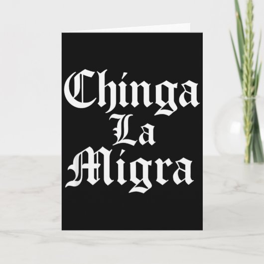 Chinga La Migra レジスト アイス カード (正面)
