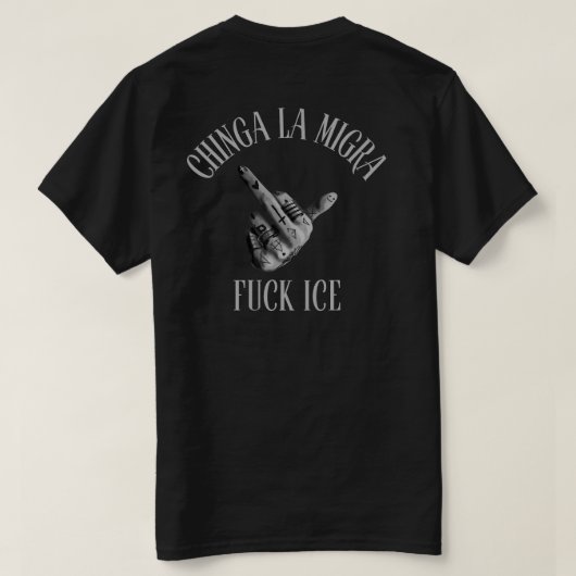 Chinga La Migra 移民政策廃止 Tシャツ (デザイン裏面)