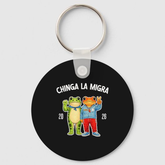 Chinga la migra funny frog protest graphic キーホルダー (正面)