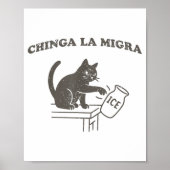 Chinga La Migra Immigration Abolish Ice Funny Cat  ポスター (正面)
