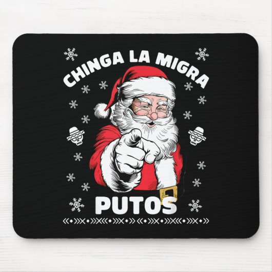 Chinga La Migra Putos Christmas Santa Feliz Navida マウスパッド (正面)