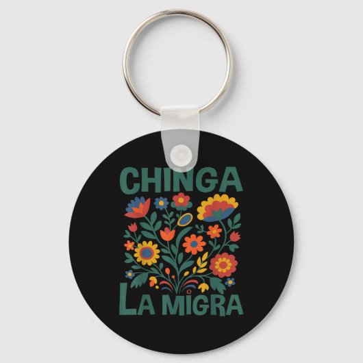 Chinga La Migra Retro Flowers  キーホルダー (正面)