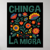 Chinga La Migra Retro Flowers  ポスター (正面)