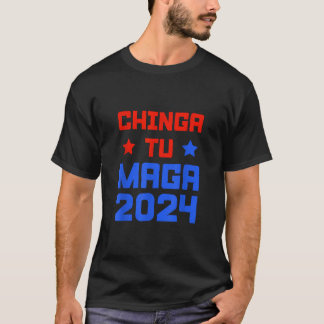 Chingatumaga 2024 Chinga tu MagaアンチトランプMexica Tシャツ