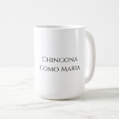 Chingona Como Maria - Mother's Day Coffee Cup コーヒーマグカップ (正面右)