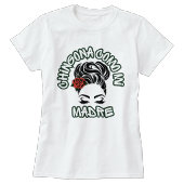 Chingona como mi Madre T-shirt Tシャツ