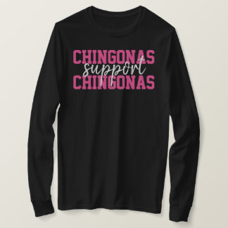 ChingonasサポートChingonasメキシコ人女性 Tシャツ