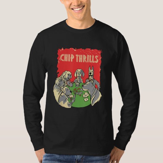Chip Thrills Gambler Poker Gambling Card Game  Jok Tシャツ (正面)