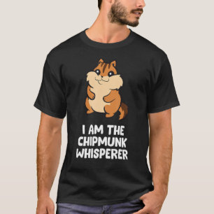 Chipmunk Whispeer私はおもしろいChipmunk Whisperである Tシャツ