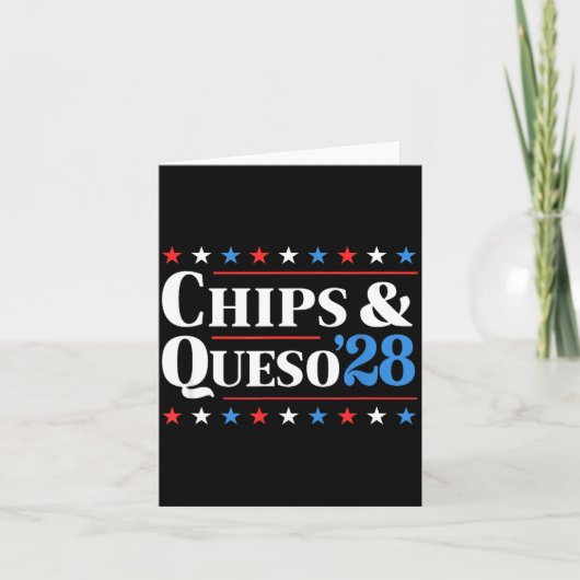 Chips And Queso 2028 Funny Presidential Election 2 カード (正面)