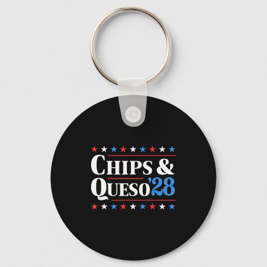 Chips And Queso 2028 Funny Presidential Election 2 キーホルダー (正面)
