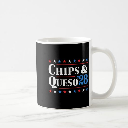 Chips And Queso 2028 Funny Presidential Election 2 コーヒーマグカップ (右)