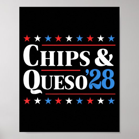 Chips And Queso 2028 Funny Presidential Election 2 ポスター (正面)