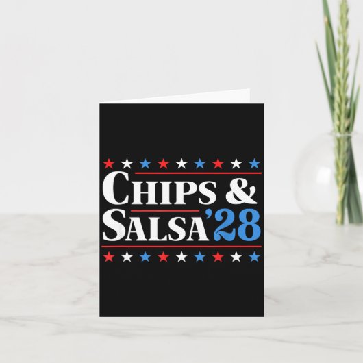 Chips And Salsa 2028 Funny Presidential Election 2 カード (正面)