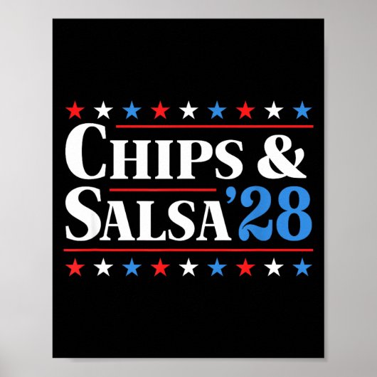 Chips And Salsa 2028 Funny Presidential Election 2 ポスター (正面)