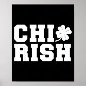 Chirish St. Patrick's Day Chi-irish Funny Chicago  ポスター (正面)
