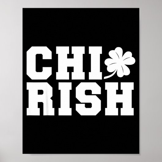 Chirish St. Patrick's Day Chi-irish Funny Chicago ポスター (正面)