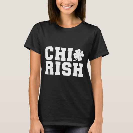 Chirish St. Patrick's Day Chi-irish Funny Chicago Tシャツ (正面)