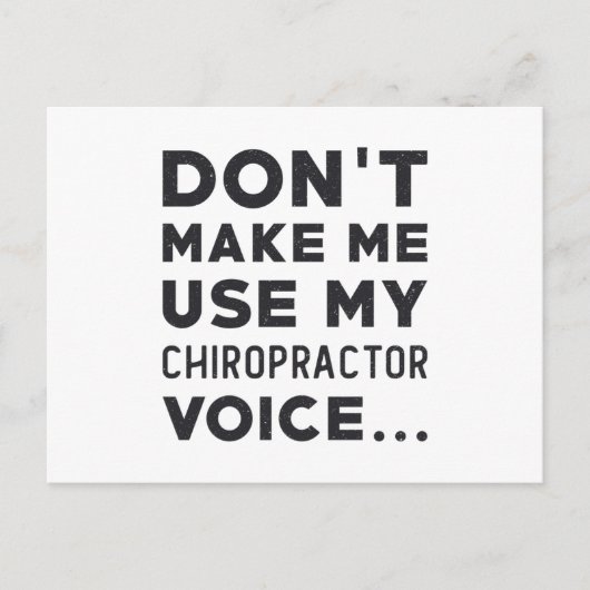 Chiropractic Don't Make Me Use My Chiropractor ポストカード (正面)