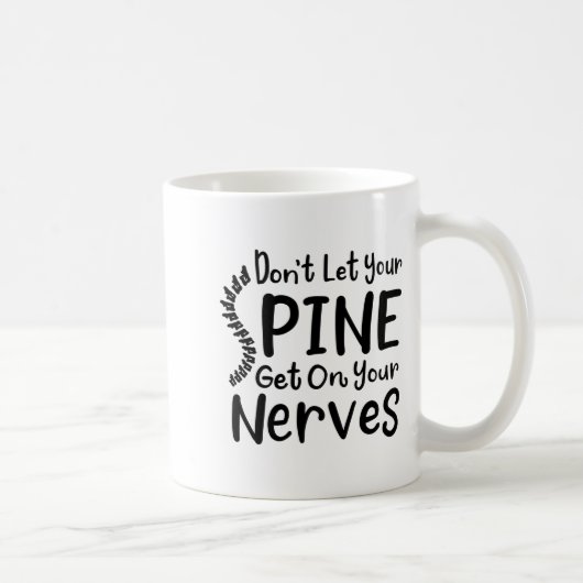 Chiropractor Gag Dont Let Your Sne Get Nerves  コーヒーマグカップ (右)