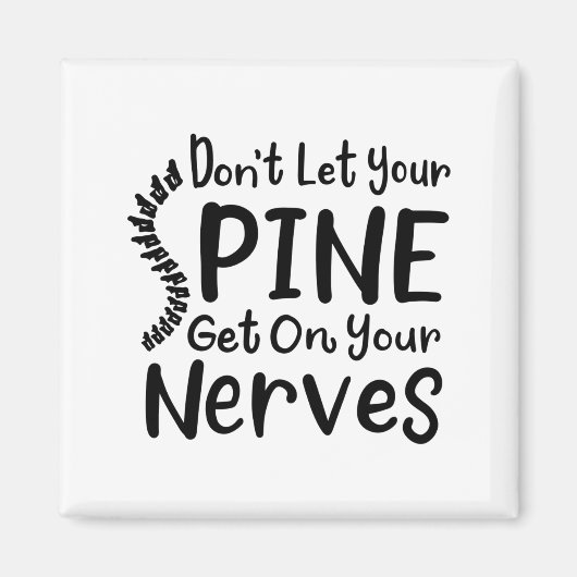 Chiropractor Gag Dont Let Your Sne Get Nerves  マグネット (正面)