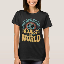 Chiropractors Adjust the World Retro Design Tシャツ