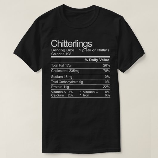 Chitterlings Chitlins Funny Soul Food Facts  Tシャツ (デザイン正面)