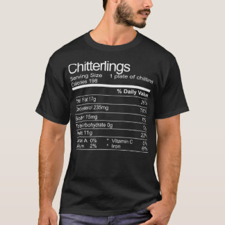 Chitterlings Chitlins Funny Soul Food Facts  Tシャツ