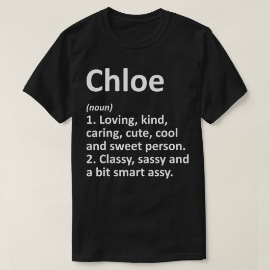 CHLOE Definition Personalized Name Funny Birthday  Tシャツ (デザイン正面)