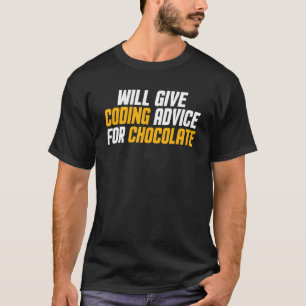 Cho用プログラマー与えデベロッパーコーディングアドバイス Tシャツ