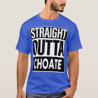Choate名Straight Outta Choate Tシャツ