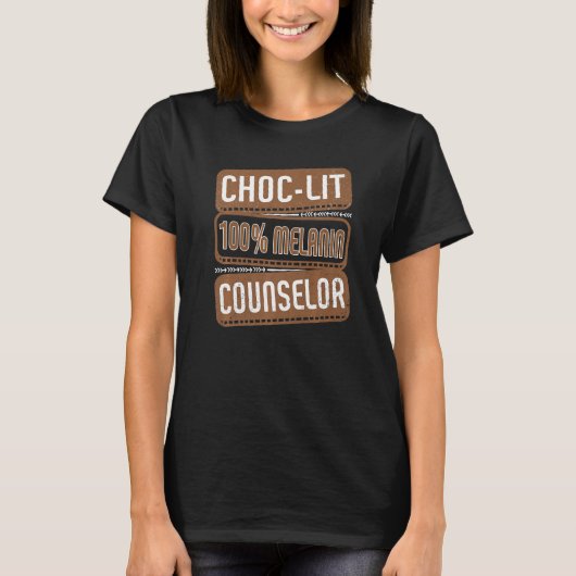 Choc-lit 100 Melanin Counselor Proud Black History Tシャツ (正面)