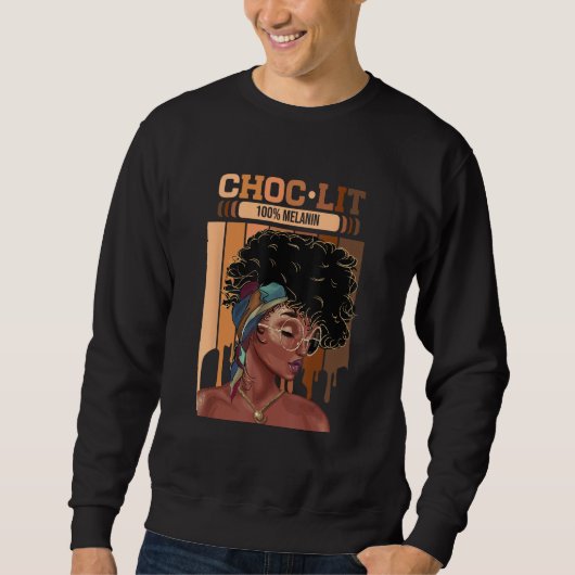 Choc Lit 100 Melanin Dripping Afro Women スウェットシャツ (正面)