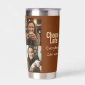 Choco-Late Everything Can Wait 4 Photo  保温保冷タンブラー (左面)