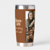 Choco-Late Everything Can Wait 4 Photo  保温保冷タンブラー (背面)