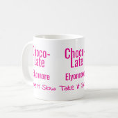 Choco-Late Take It Slow Personalized Mug コーヒーマグカップ (正面左)