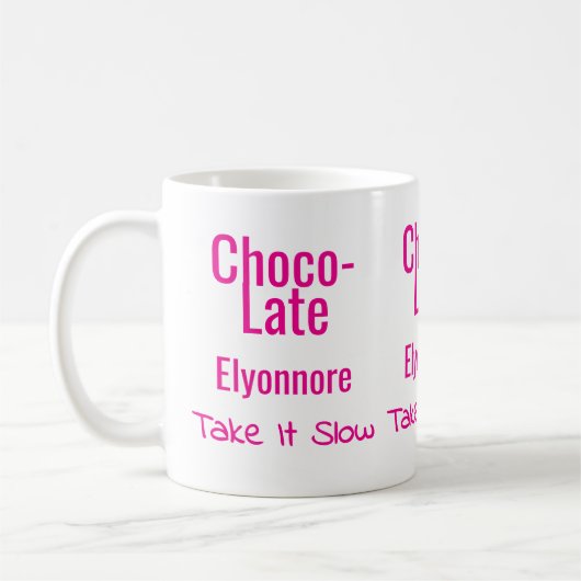 Choco-Late Take It Slow Personalized Mug コーヒーマグカップ (左)