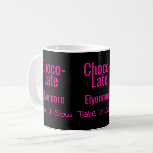 Choco-Late Take It Slow Personalized Mug コーヒーマグカップ (正面左)
