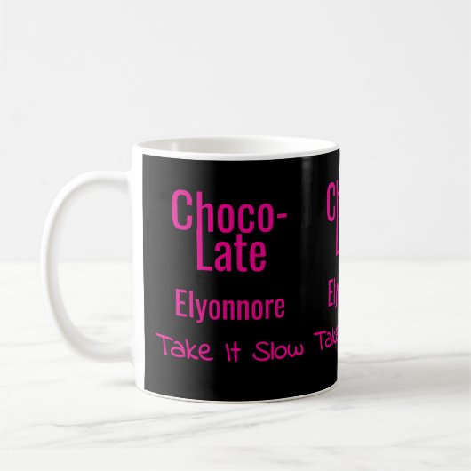 Choco-Late Take It Slow Personalized Mug コーヒーマグカップ (左)