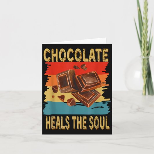 Chocolate Heals The Soul Funny Chocolate Lovers Re カード (正面)