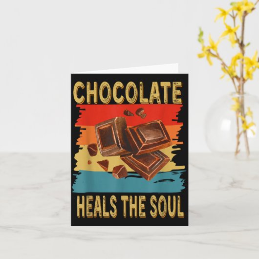 Chocolate Heals The Soul Funny Chocolate Lovers Re カード (黄色い花)